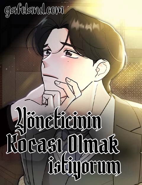Yöneticinin Kocası Olmak İstiyorum-Bölüm 3